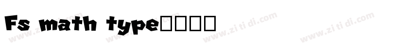 Fs math type字体转换
